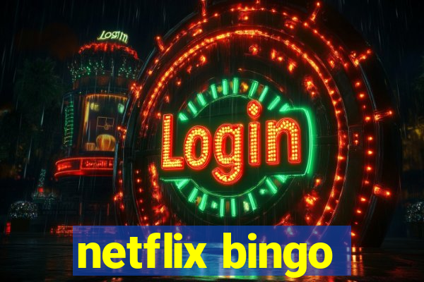 netflix bingo