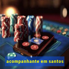 acompanhante em santos