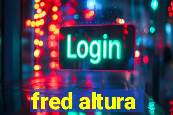 fred altura