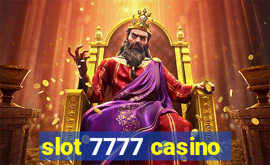 slot 7777 casino