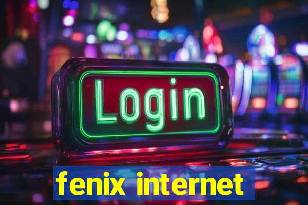 fenix internet