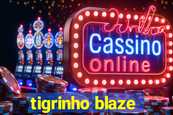 tigrinho blaze