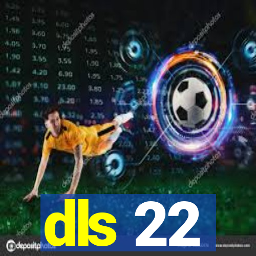 dls 22