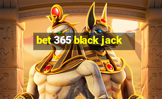 bet 365 black jack