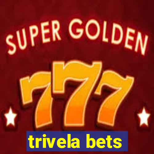 trivela bets