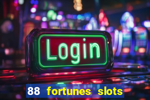 88 fortunes slots casino tragamonedas gratis