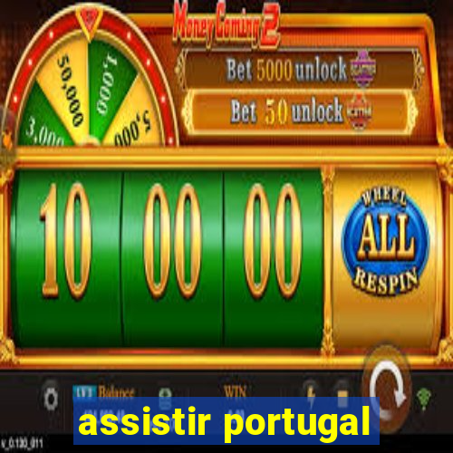 assistir portugal