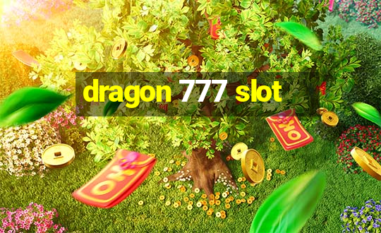 dragon 777 slot