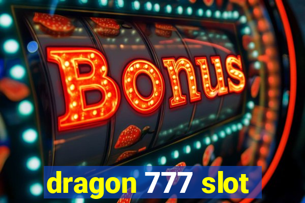 dragon 777 slot