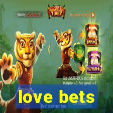 love bets