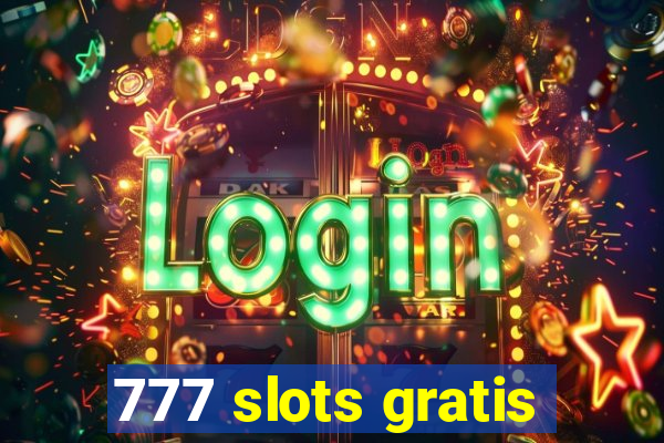 777 slots gratis