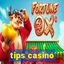 tips casino