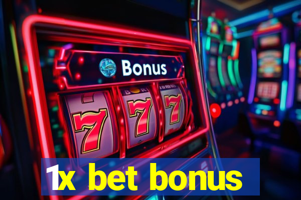 1x bet bonus