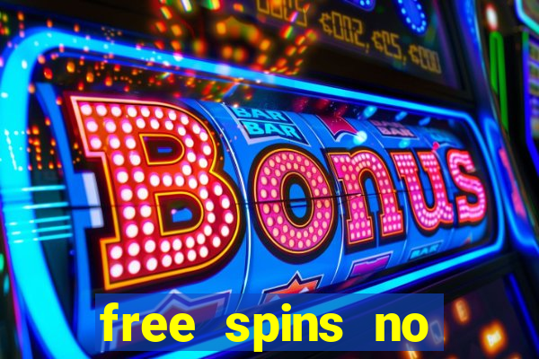 free spins no deposit slot