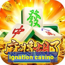 ignation casino