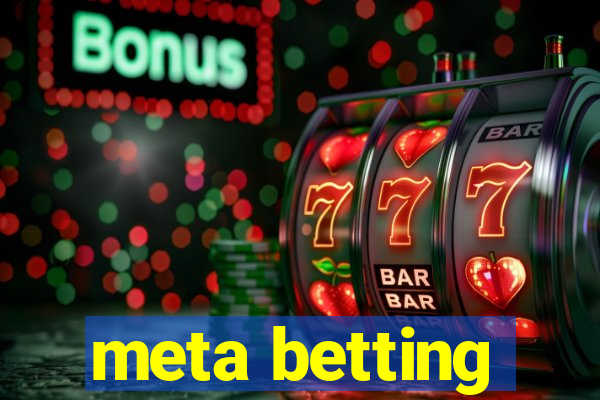 meta betting