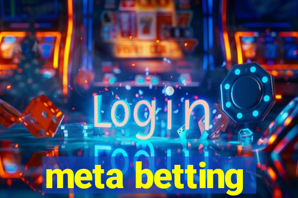 meta betting