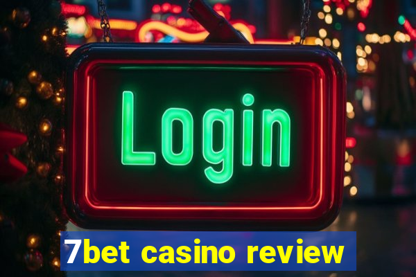 7bet casino review