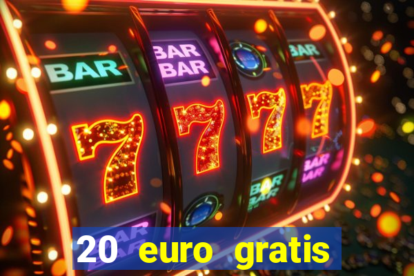 20 euro gratis online casino