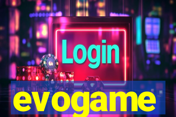 evogame