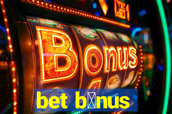 bet b么nus