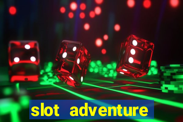 slot adventure fortune tiger