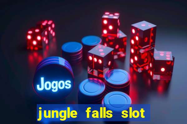 jungle falls slot free play