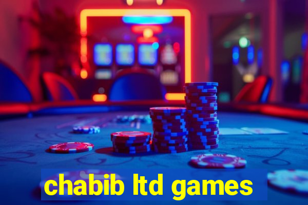 chabib ltd games