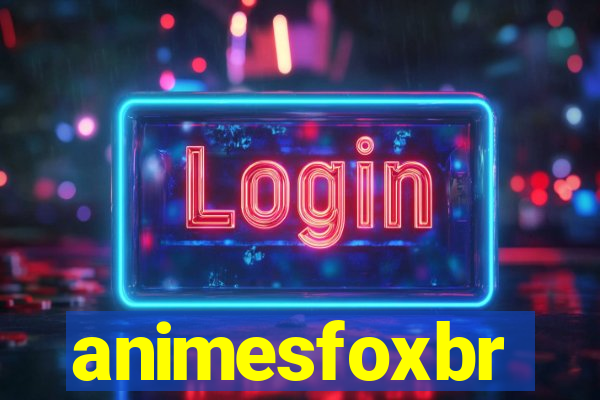 animesfoxbr