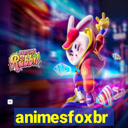 animesfoxbr