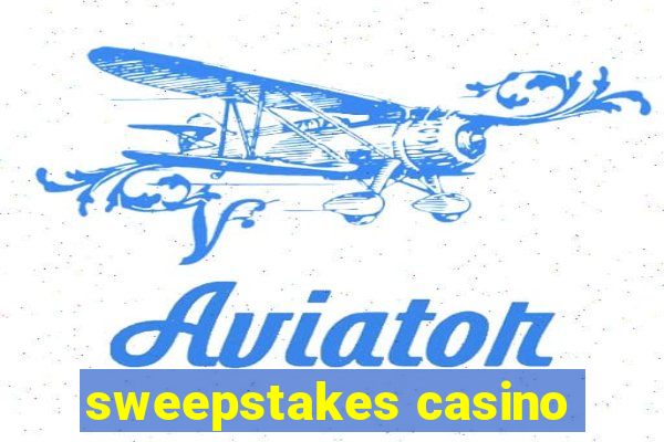 sweepstakes casino