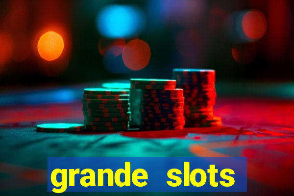 grande slots jackpot louco