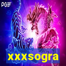 xxxsogra