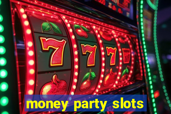 money party slots