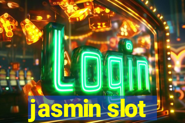 jasmin slot