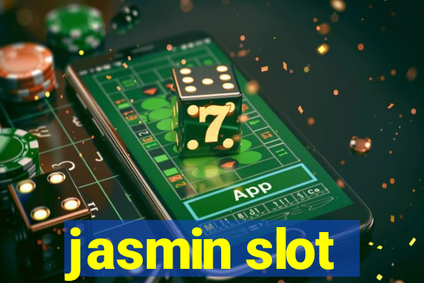 jasmin slot