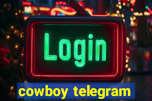 cowboy telegram