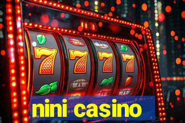 nini casino