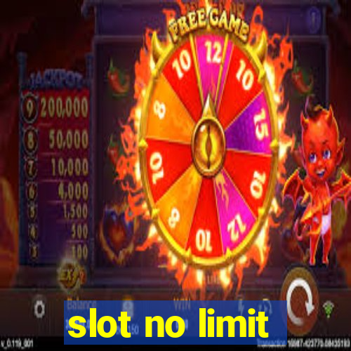 slot no limit