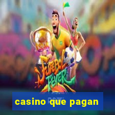 casino que pagan