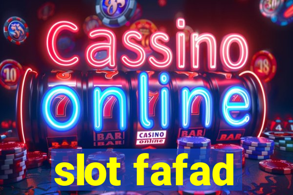 slot fafad