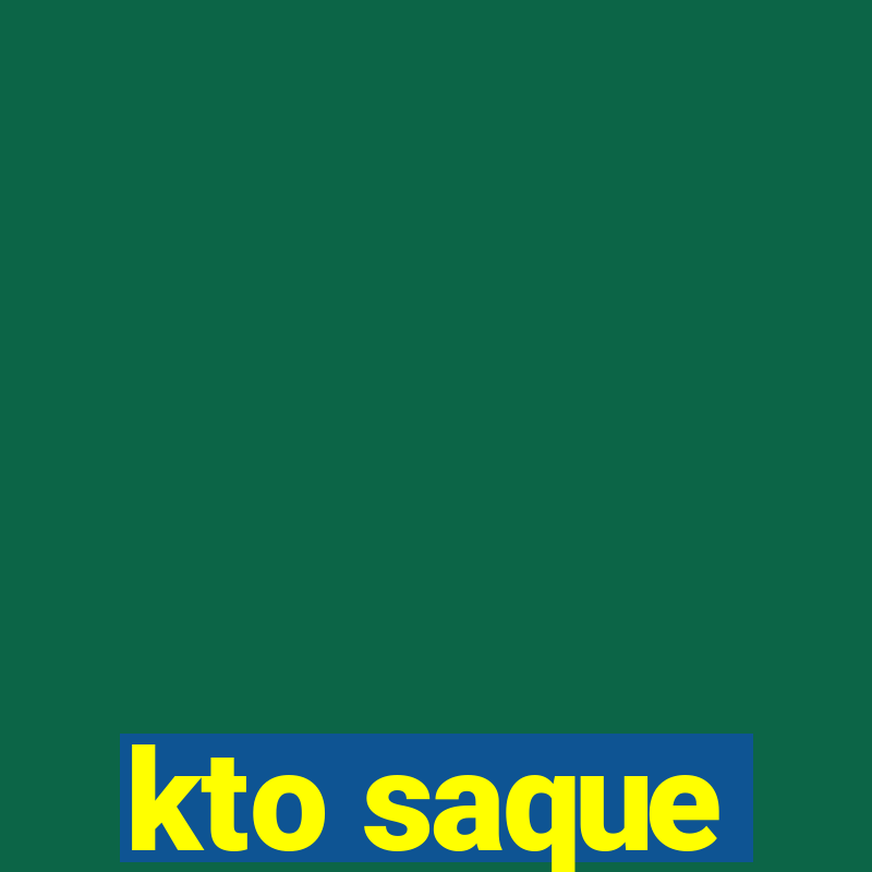 kto saque