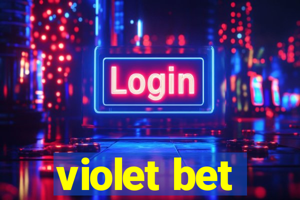 violet bet