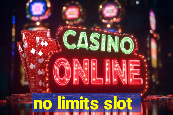 no limits slot