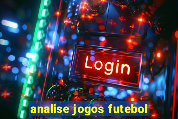 analise jogos futebol