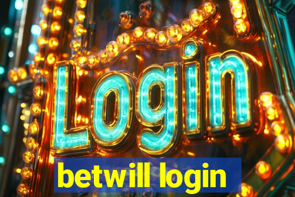 betwill login