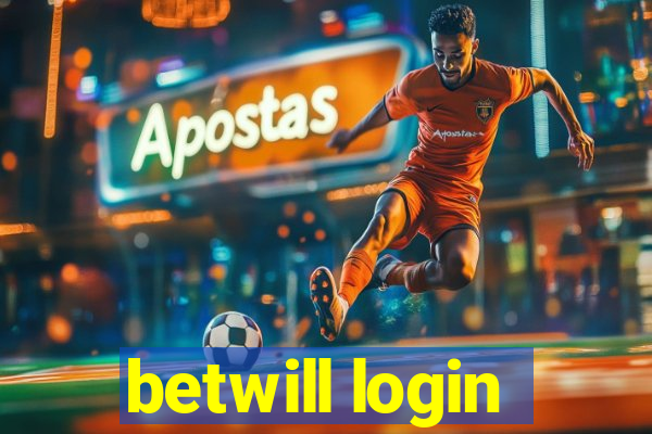 betwill login