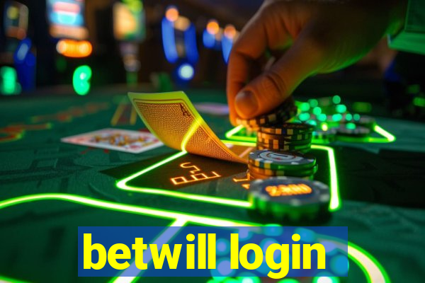 betwill login