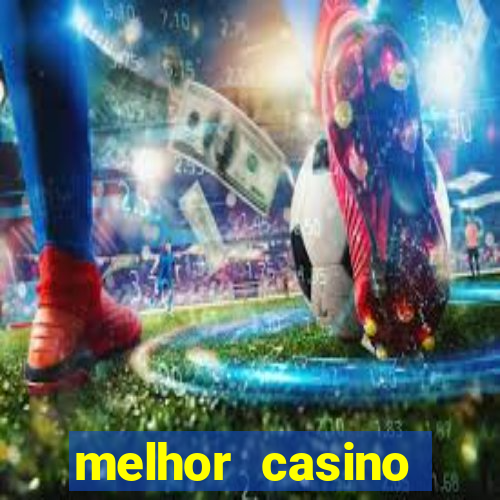 melhor casino online brasil