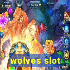 wolves slot